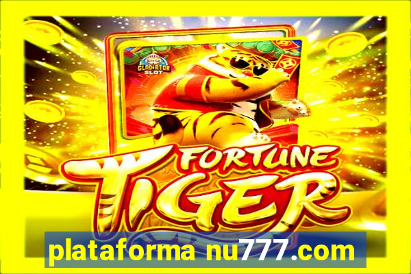 plataforma nu777.com